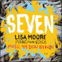 Don Byron: Seven - Lisa Moore