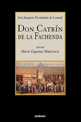Don Catrin de La Fachenda - Fernandez de Lizardi, Jose Joaquin
