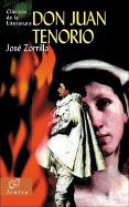 Don Juan Tenorio - Zorrilla, Jose, and Labarga, Luis Gaspar (Foreword by)