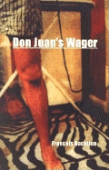 Don Juan's Wager - Rachline, Francois, and Fairfield, Susan (Translated by)