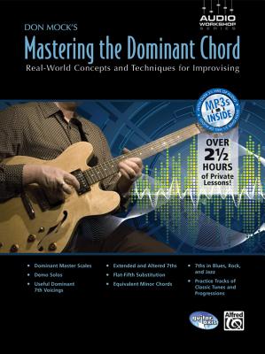Don Mock's Mastering the Dominant Chord: Real-World Concepts and Techniques for Improvising, Book & CD - Mock, Don