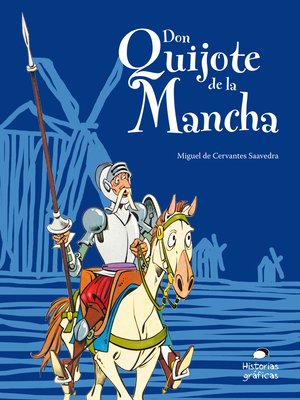 Don Quijote de la Mancha Para Nios - De Cervantes, Miguel, and Garrido, Felipe