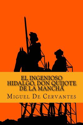 Don Quijote de la Mancha: Primera parte - Sara Lopez (Editor), and De Cervantes, Miguel