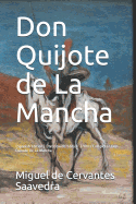 Don Quijote de la Mancha: (spanish Edition) (Worldwide Edition )/Obra Completa/ Don Quixote de la Mancha