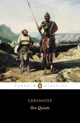 Don Quixote - Cervantes, Miguel de, and Rutherford, John (Translated by)