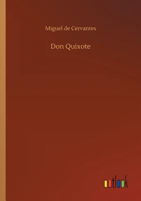 Don Quixote - Cervantes, Miguel De