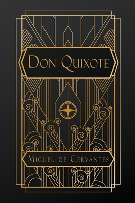 Don Quixote - De Cervantes, Miguel, and Ormsby, John (Translated by)
