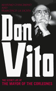 Don Vito: The Secret Life of the Mayor of the Corleonesi