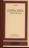 Dona Ines: Historia de Amor - Azorin