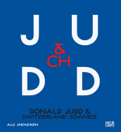 Donald Judd & Switzerland (bilingual)
