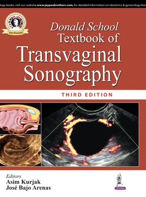Donald School Textbook of Transvaginal Sonography - Kurjak, Asim, and Arenas, Jose Bajo
