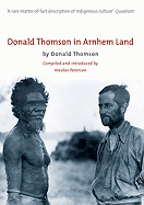 Donald Thomson In Arnhem Land