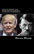 Donald Trump and Adolf Hitler: Making a Serious Comparison