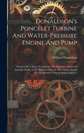 Donaldson's Poncelet Turbine And Water-pressure Engine And Pump: Prefaced By A Short Treatise On The Impulsive Action Of Inelastic Fluids. Is The Relative Velocity After Impact Equal To The Relative Velocity Before Impact?