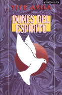 Dones del ESP-Ritu: Gifts of the Spirit