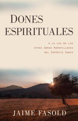 Dones espirituales - Fasold, Jaime