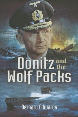 Donitz and the Wolf Packs - Edwards, Bernard