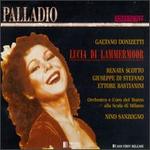 Donizetti: Lucia Di Lammermoor - Ettore Bastianini (vocals); Franco Ricciardi (vocals); Giuseppe di Stefano (vocals); Ivo Vinco (vocals); Renata Scotto (vocals); Stefania Malag (vocals); La Scala Theater Orchestra & Chorus (choir, chorus)