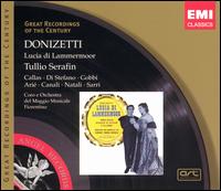 Donizetti: Lucia di Lammermoor - Anna Maria Canali (vocals); Gino Sarri (vocals); Giuseppe di Stefano (vocals); Maria Callas (vocals); Raffaele Arie (vocals);...