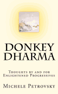 Donkey Dharma: Thoughts by and for Enlightened Progressives