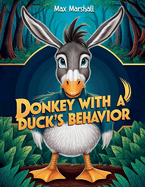 Donkey With a Duck's Behavior