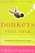 Donkeys Still Talk: Hearing God's Voice When You're Not Listening