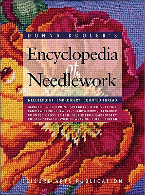 Donna Kooler's Encyclopedia of Needlework (Leisure Arts #15861) - Kooler, Donna, and Kooler Design Studio