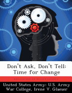 Don't Ask, Don't Tell: Time for Change