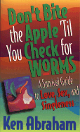 Don't Bite the Apple 'Til You Check for Worms