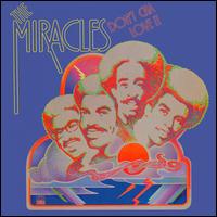 Don't Cha Love It - The Miracles