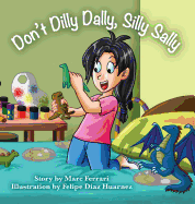 Don't Dilly Dally, Silly Sally