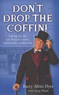 Don't Drop the Coffin!