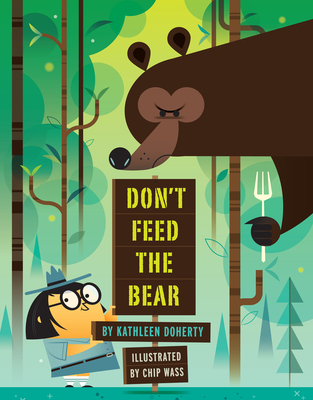Don't Feed the Bear - Doherty, Kathleen