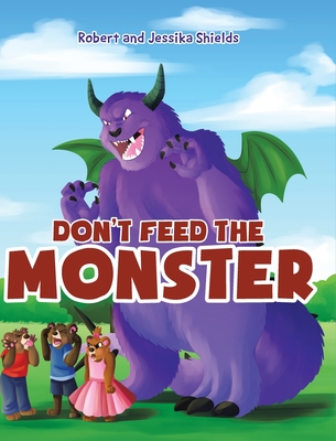 Don't Feed the Monster - Jessika, and Robert