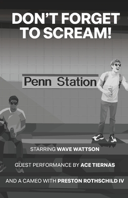 Don't Forget to Scream! - Friedman, David Matthew