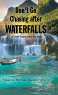 Don't Go Chasing after Waterfalls: The Clues Right under the Nose