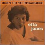 Don't Go to Strangers/Something Nice - Etta Jones