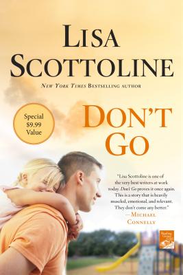 Don't Go - Scottoline, Lisa