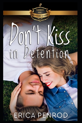 Don't Kiss in Detention - Penrod, Erica