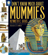 Dont Know Much Abt Mummies LB - Davis, Kenneth C
