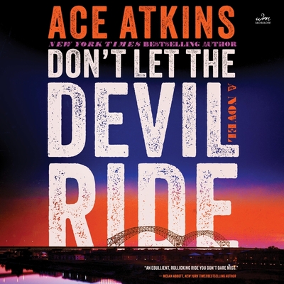 Don't Let the Devil Ride - Atkins, Ace, and Boatman, Michael (Read by)