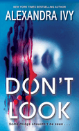 Don't Look: A Small Town Thriller with a Shocking Twist