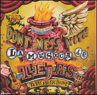 Don't Mess With la Musica de Tejas - Various Artists