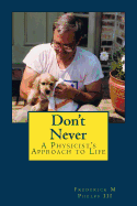 Don't Never: A Physicist's Approach to Life