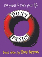 Don't Panic!: 100 poems to save your life