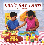 Don't Say That!: Let's Talk Nicely