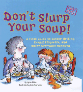 Don't Slurp Your Soup! - Gibbs, Lynne