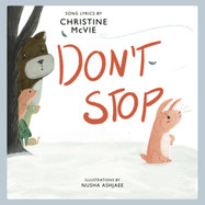 Don't Stop: A Children's Picture Book