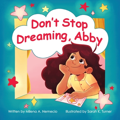 Don't Stop Dreaming, Abby - Nemecio, Milena A