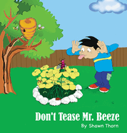 Don't Tease Mr. Beeze